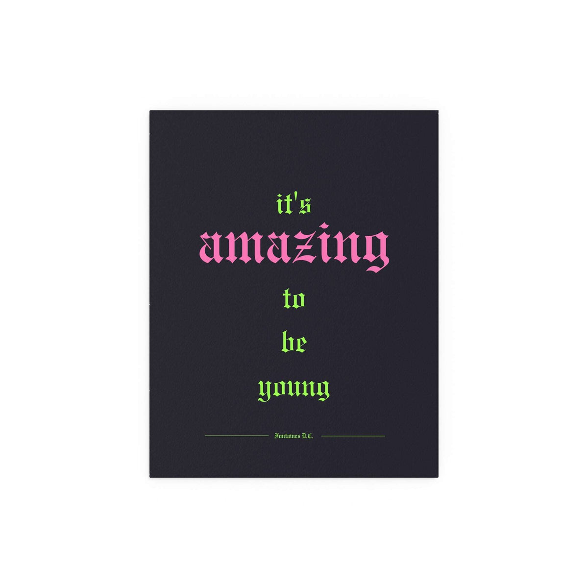 Fontaines DC - It's Amazing To Be Young (Black + Green + Pink)