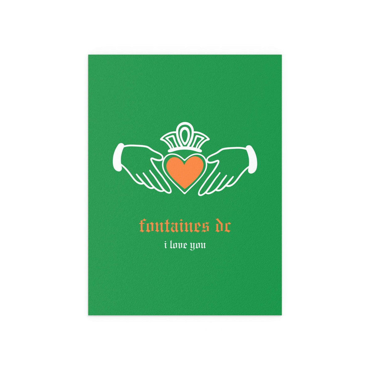 Fontaines DC - I Love You - Irish Claddagh (Tricolour)