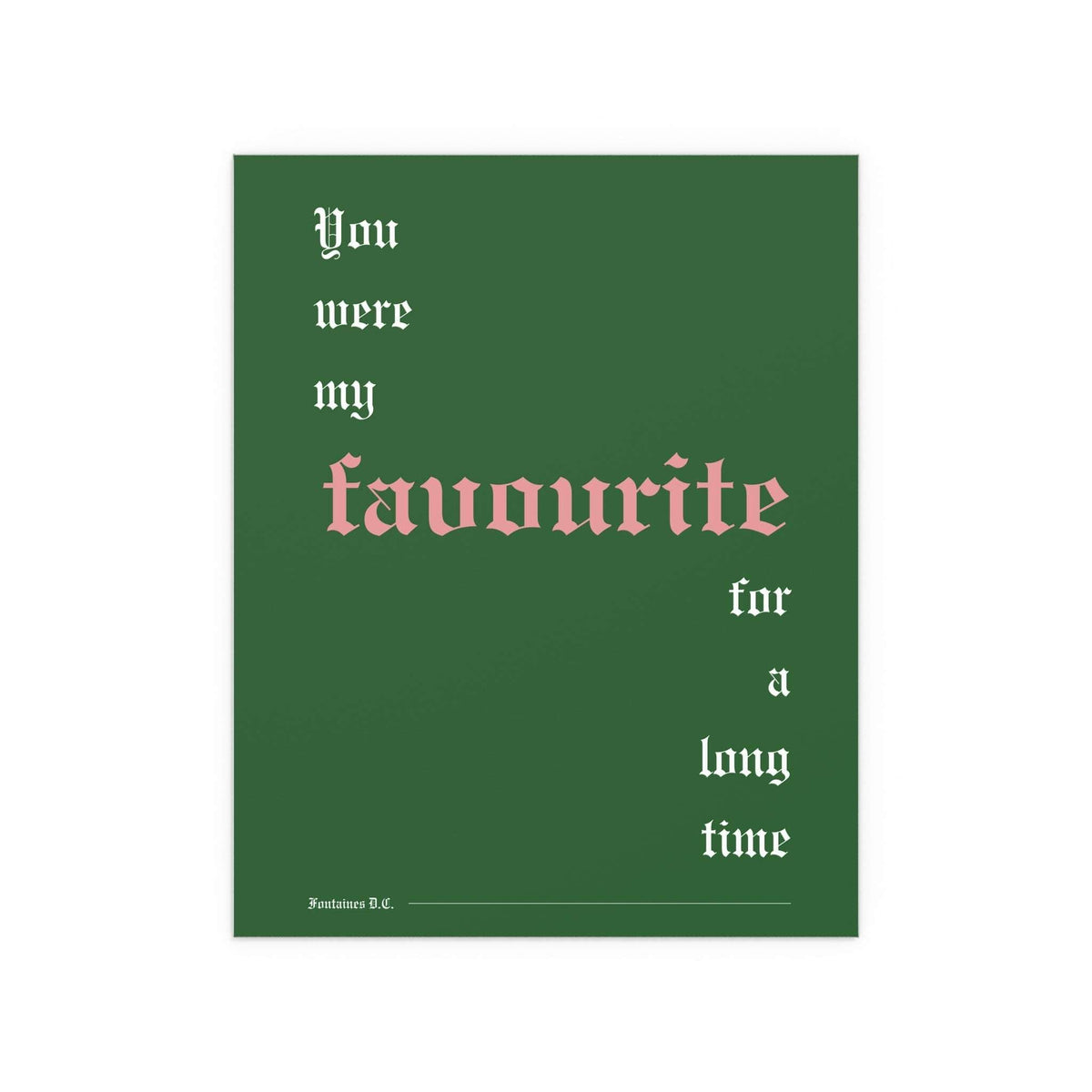 Fontaines DC - Favourite (Green)
