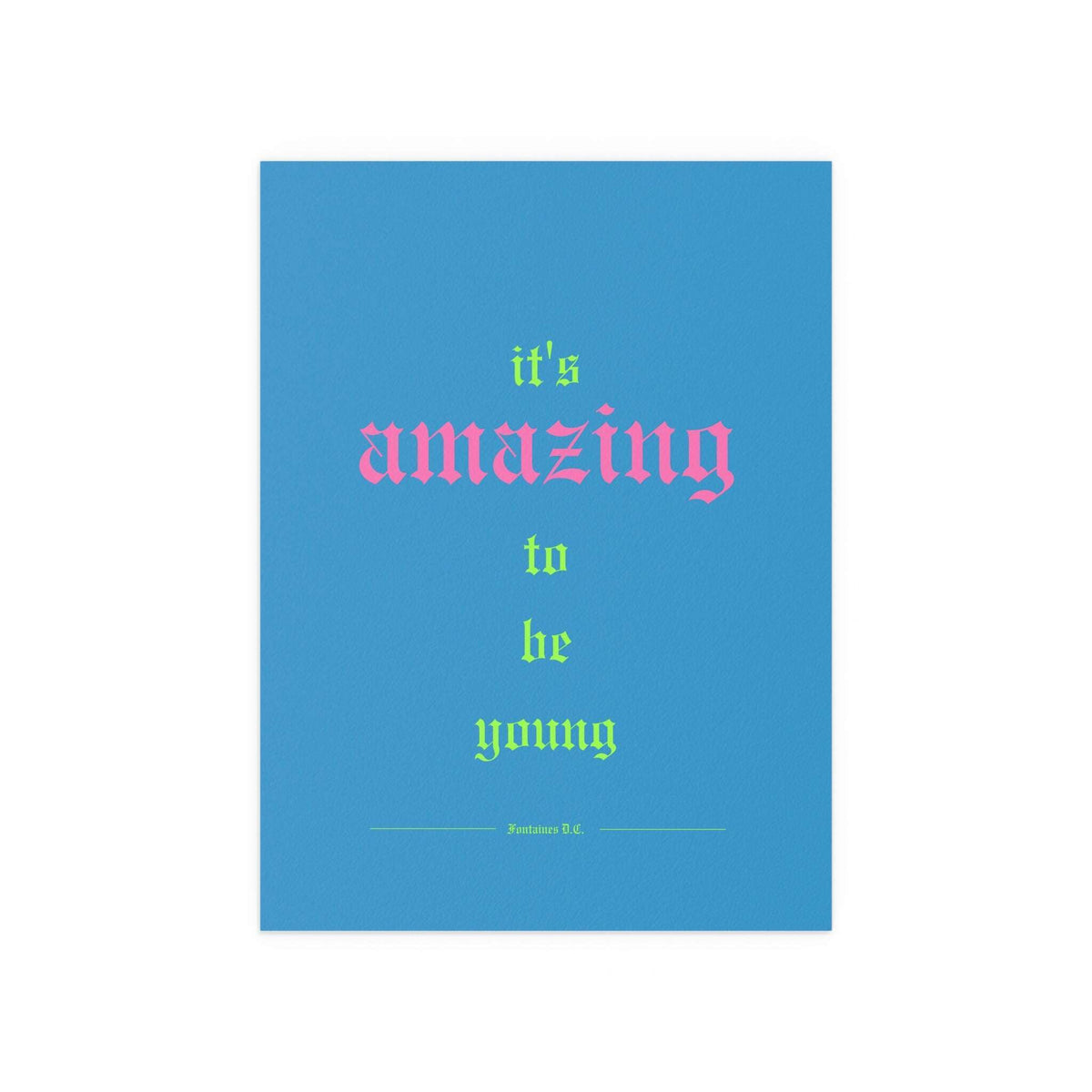 Fontaines DC - It's Amazing To Be Young (Romance Blue)