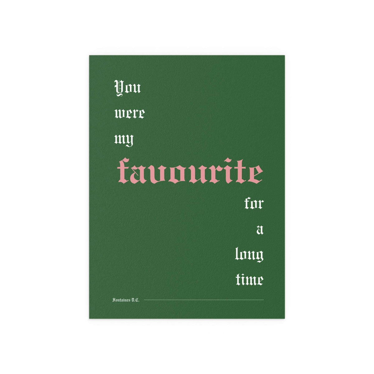 Fontaines DC - Favourite (Green)