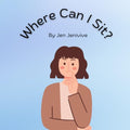 Where Can I Sit?