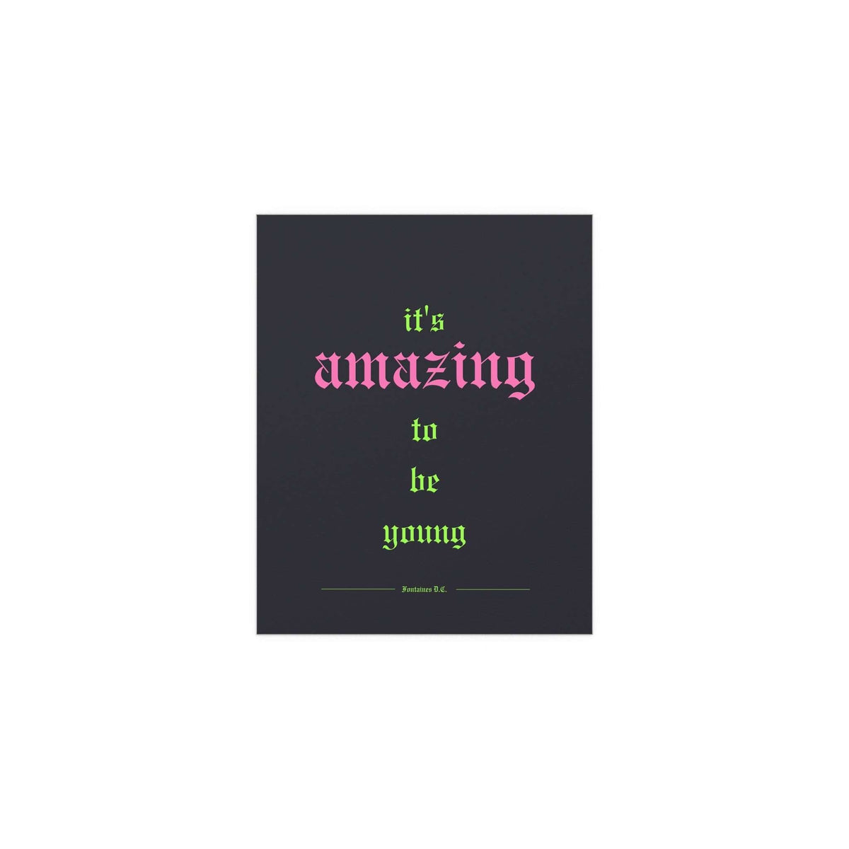 Fontaines DC - It's Amazing To Be Young (Black + Green + Pink)