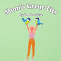 Mum's Great Tits