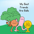 My Best Friends Are Balls