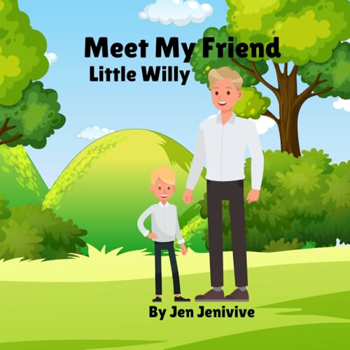Meet My Friend Little Willy