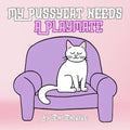My Pussycat Needs A Playmate