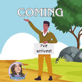 Coming
