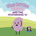 The Little Bean: And The Mysterious 'O'