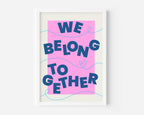 We Belong Together (Harry Styles inspired) A4 Lyric Print