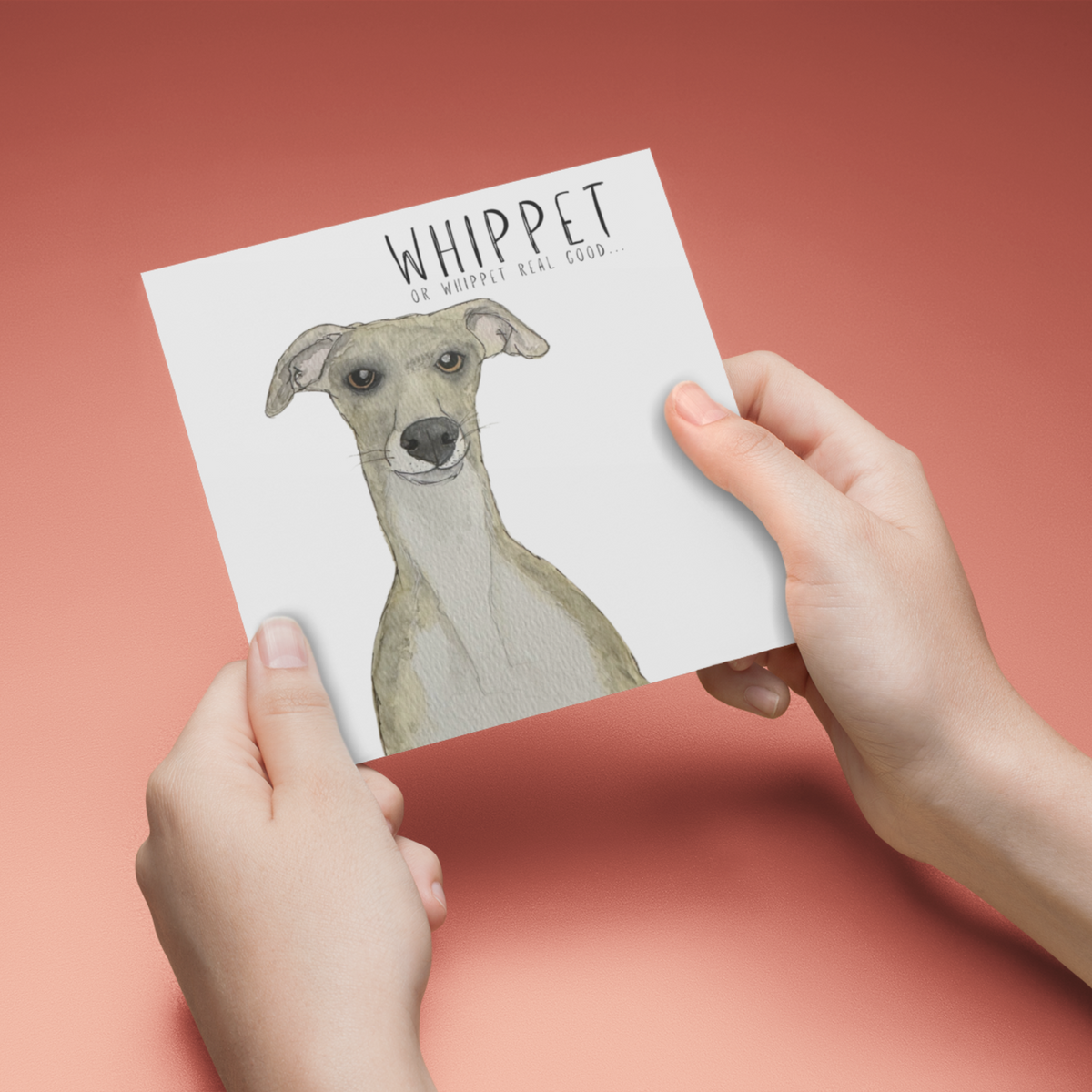 Whippet Real Good – The Card That’ll Make Tails Wag