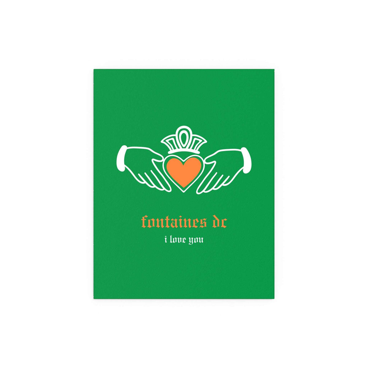 Fontaines DC - I Love You - Irish Claddagh (Tricolour)
