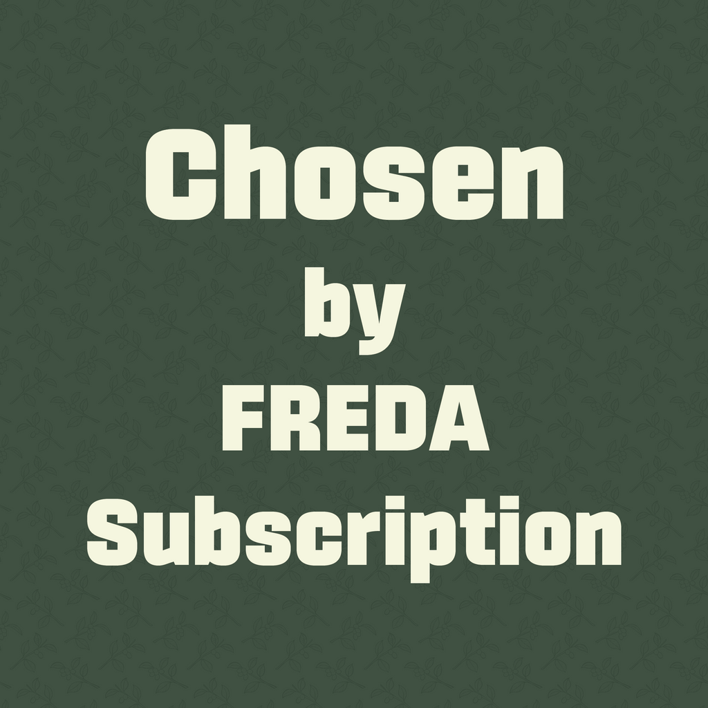 Chosen by Freda - Single Origin Coffee Subscription