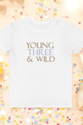 Young THREE & Wild 3rd Birthday T-Shirt Personalised