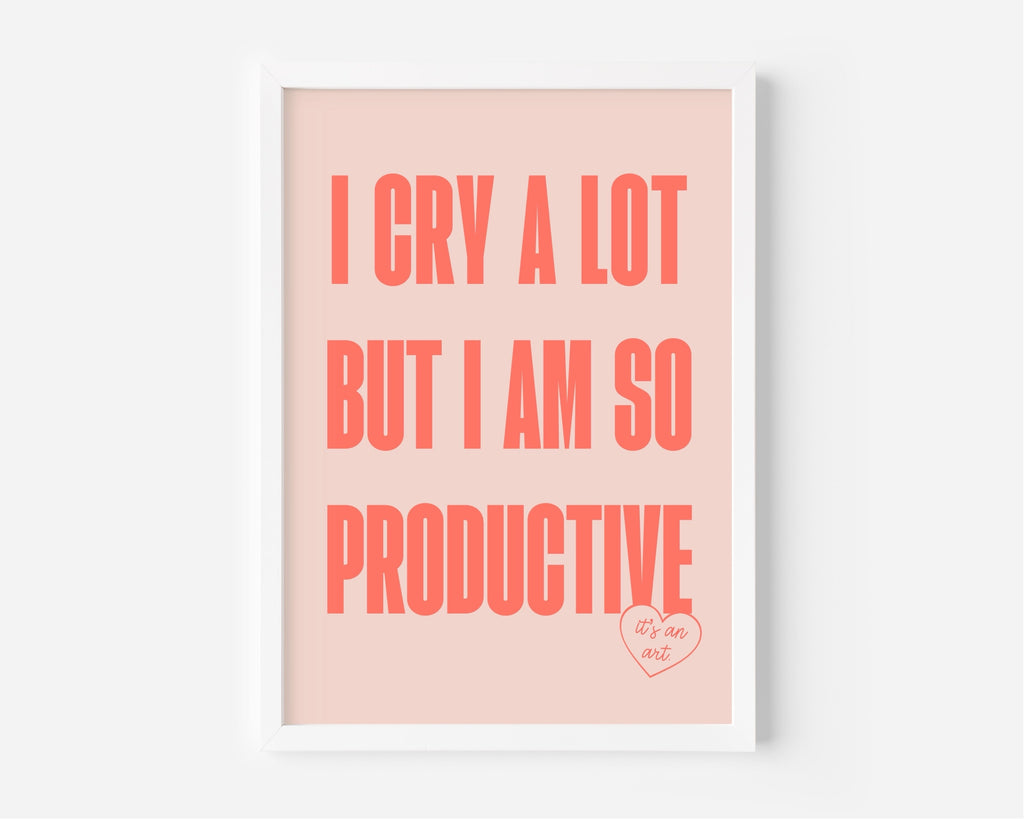 I Cry A Lot But I Am So Productive (Taylor Swift inspired) A4 Lyric Art Print