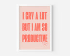 I Cry A Lot But I Am So Productive (Taylor Swift inspired) A4 Lyric Art Print