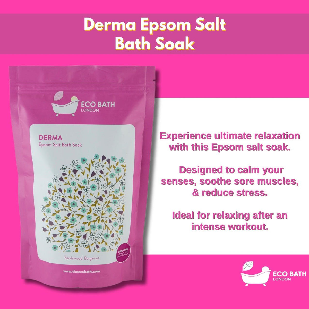 Eco Bath London Derma Epsom Salt Bath Soak - Pouch | 500g & 1000g