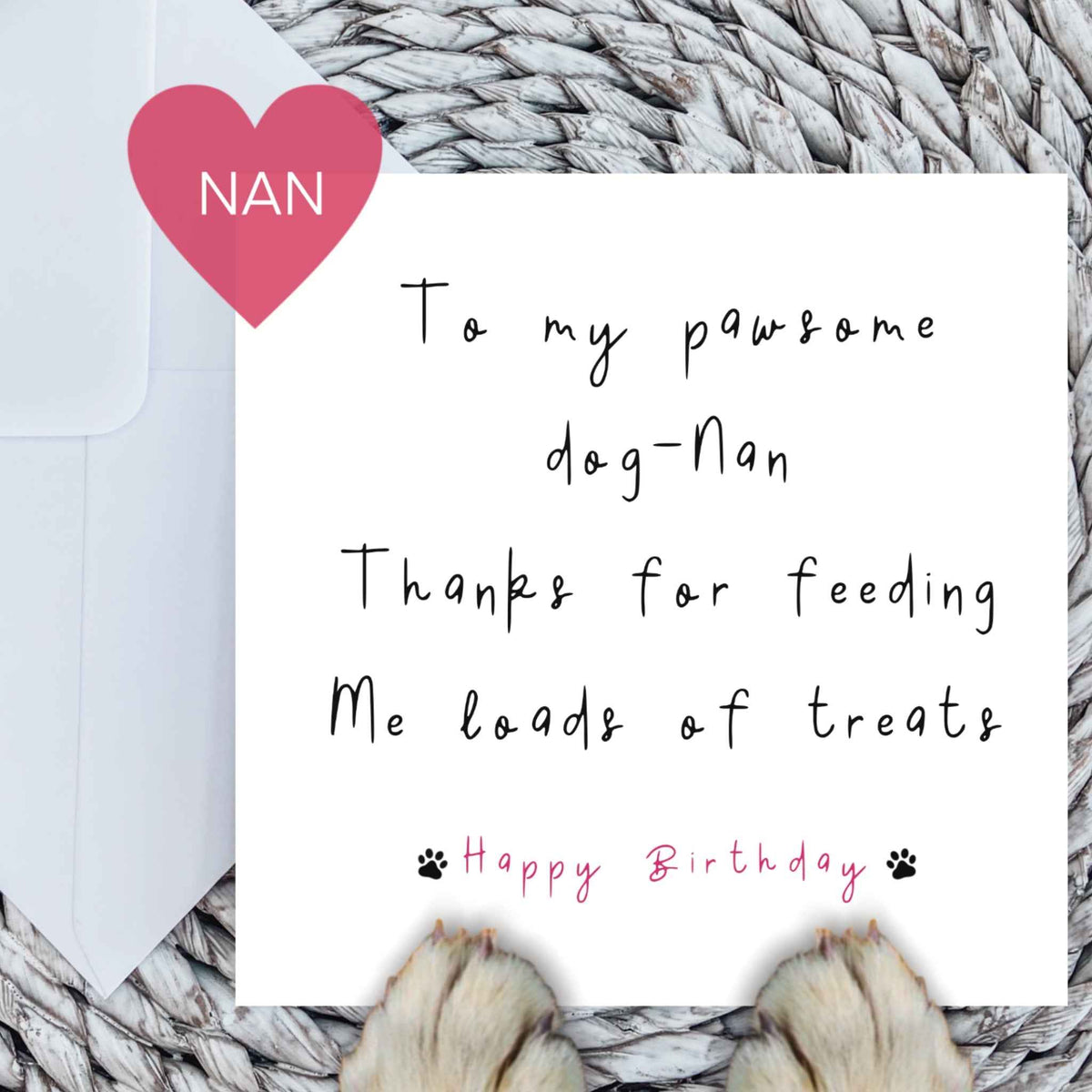 To my pawsome dog-nan birthday card