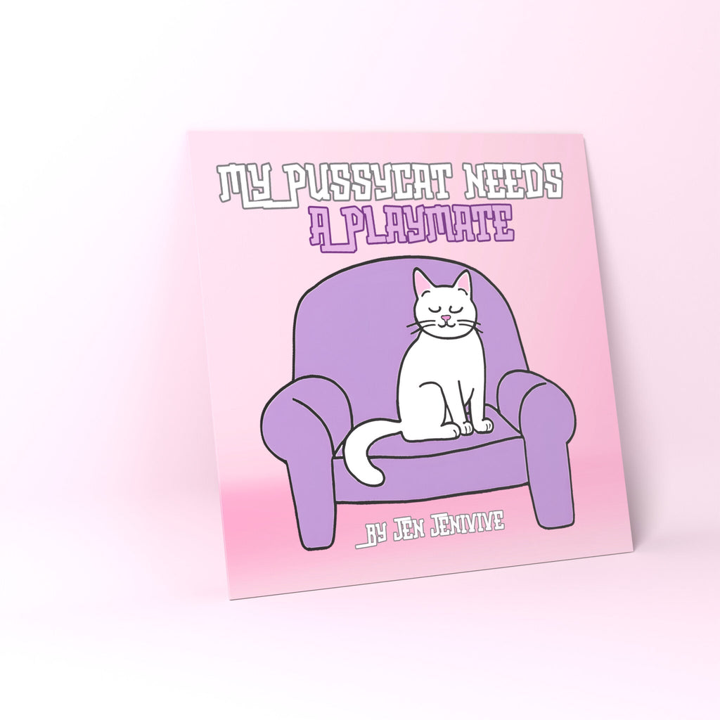 My Pussycat Needs A Playmate