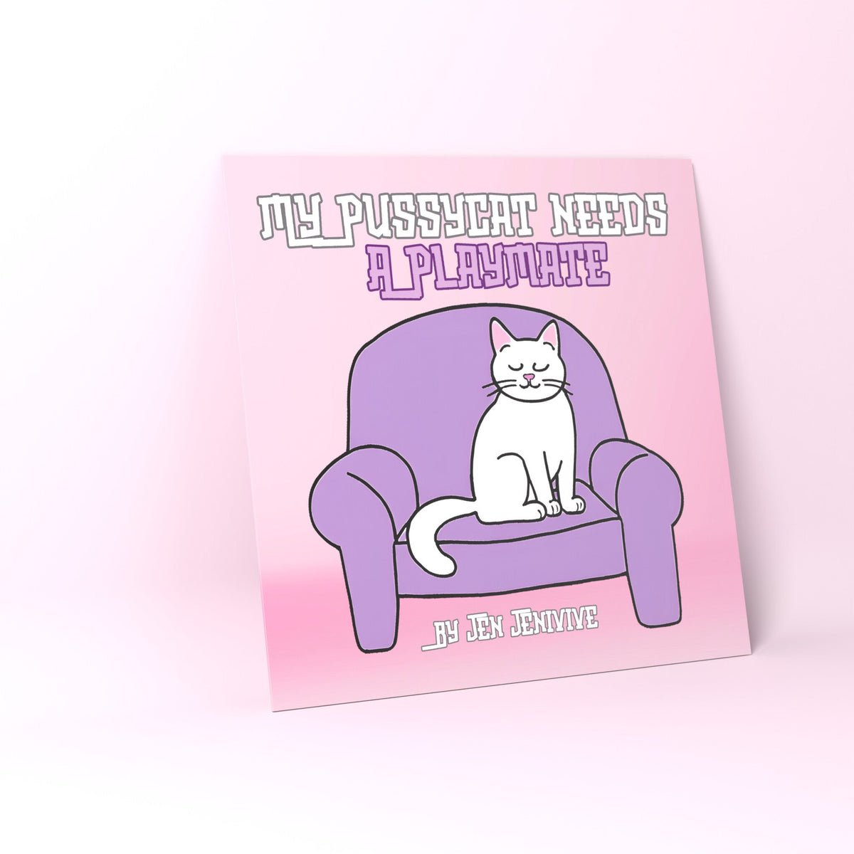 My Pussycat Needs A Playmate