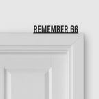 REMEMBER 66 door topper and door tag