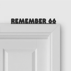 REMEMBER 66 door topper and door tag