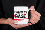 I want to Rage Dwarf Barbarian DnD Mug