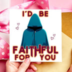 I’d Be Faithful For You Card | Funny Valentine's Day Card | Geeky Anniversary Cloak Card