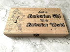 Personalised DnD Dice Box - Just a Barbarian Girl, in a Barbarian World