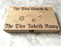 Personalised DnD Dice Box - The Dice Giveth and the Dice Taketh Away