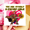 You are Utterly Adwarfable DnD Valentines Day or Anniversary Card