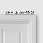 SHH...SLEEPING door topper and door tag