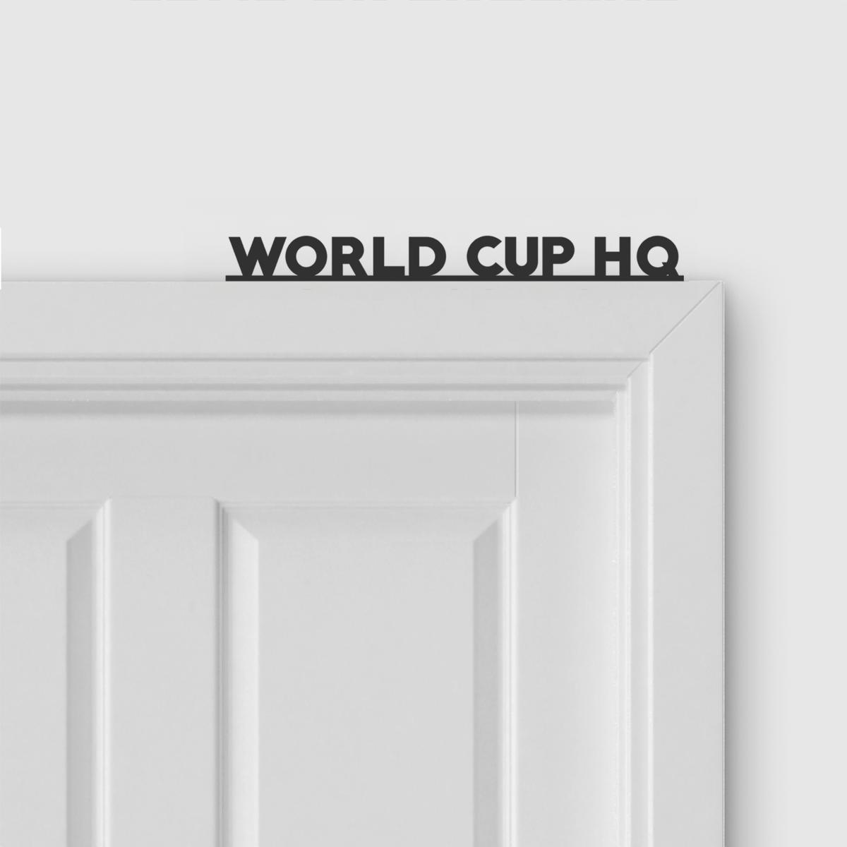 WORLD CUP HQ door topper and door tag